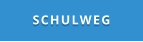 SCHULWEG