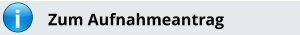 i Zum Aufnahmeantrag