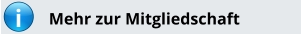 i Mehr zur Mitgliedschaft