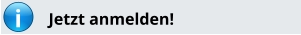 i Jetzt anmelden!