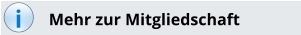i Mehr zur Mitgliedschaft